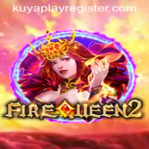 Exploring the Adventure in FireQueen2: KUYAPLAY's Latest Gem