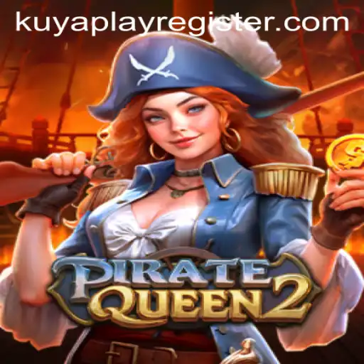 Exploring PirateQueen2: A High-Seas Adventure with KUYAPLAY